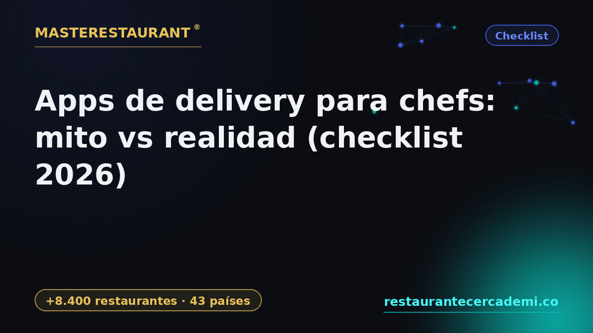 Delivery apps for chefs: myth vs reality (2026 checklist) — Masterestaurant