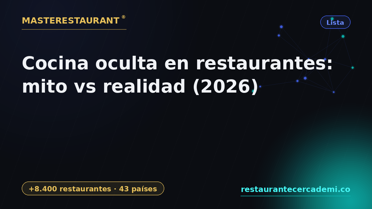 Hidden kitchens in restaurants: myth vs reality (2026) — Masterestaurant