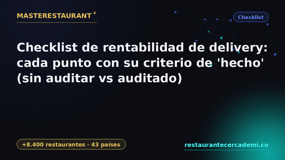 Delivery profitability checklist: each box with its 'done' criterion (unaudited vs audited) 2026 — Masterestaurant
