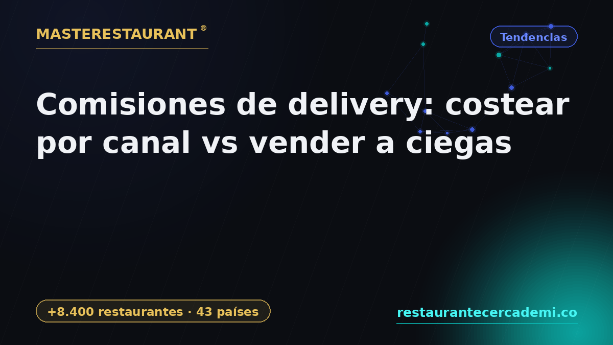 Delivery commissions: cost each channel vs selling blind — Masterestaurant