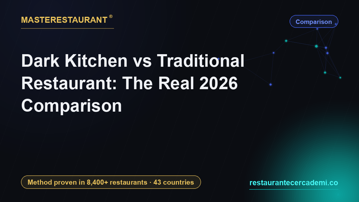 Dark Kitchen vs Traditional Restaurant: The Real 2026 Comparison — Masterestaurant