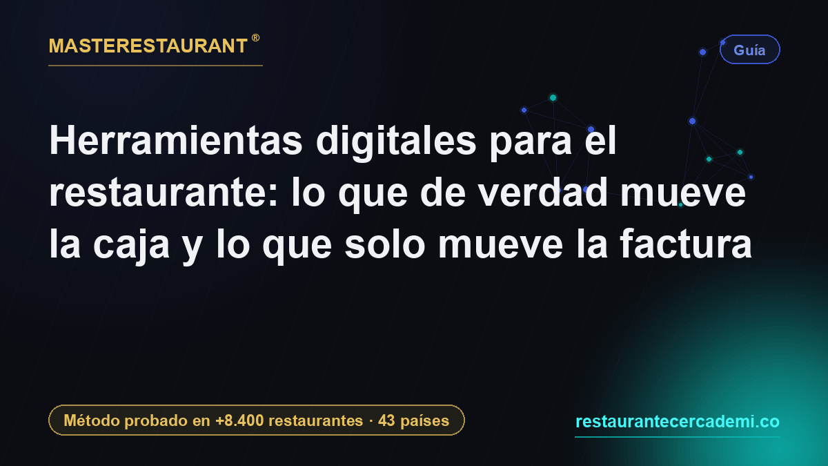 Digital Tools for Restaurants: What Moves the Till and What Only Moves the Invoice — Masterestaurant