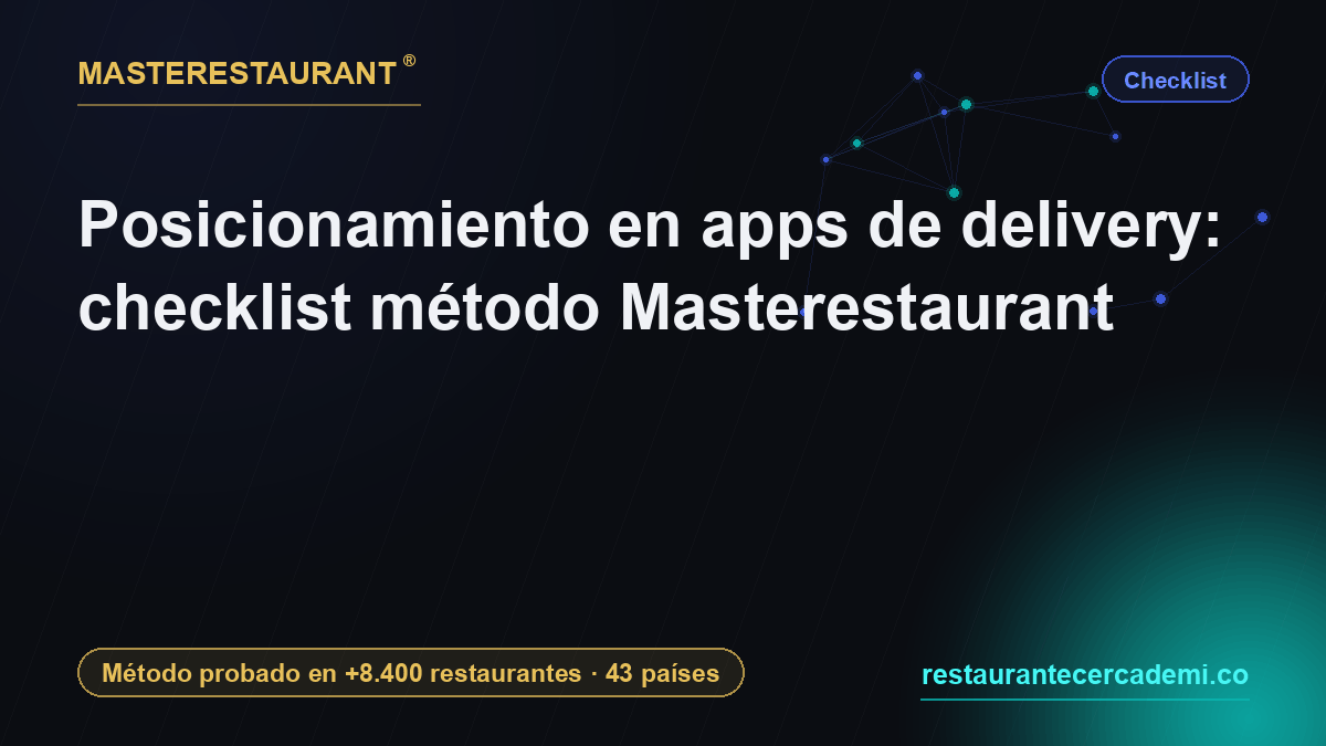 Positioning on delivery apps: Masterestaurant method checklist — Masterestaurant